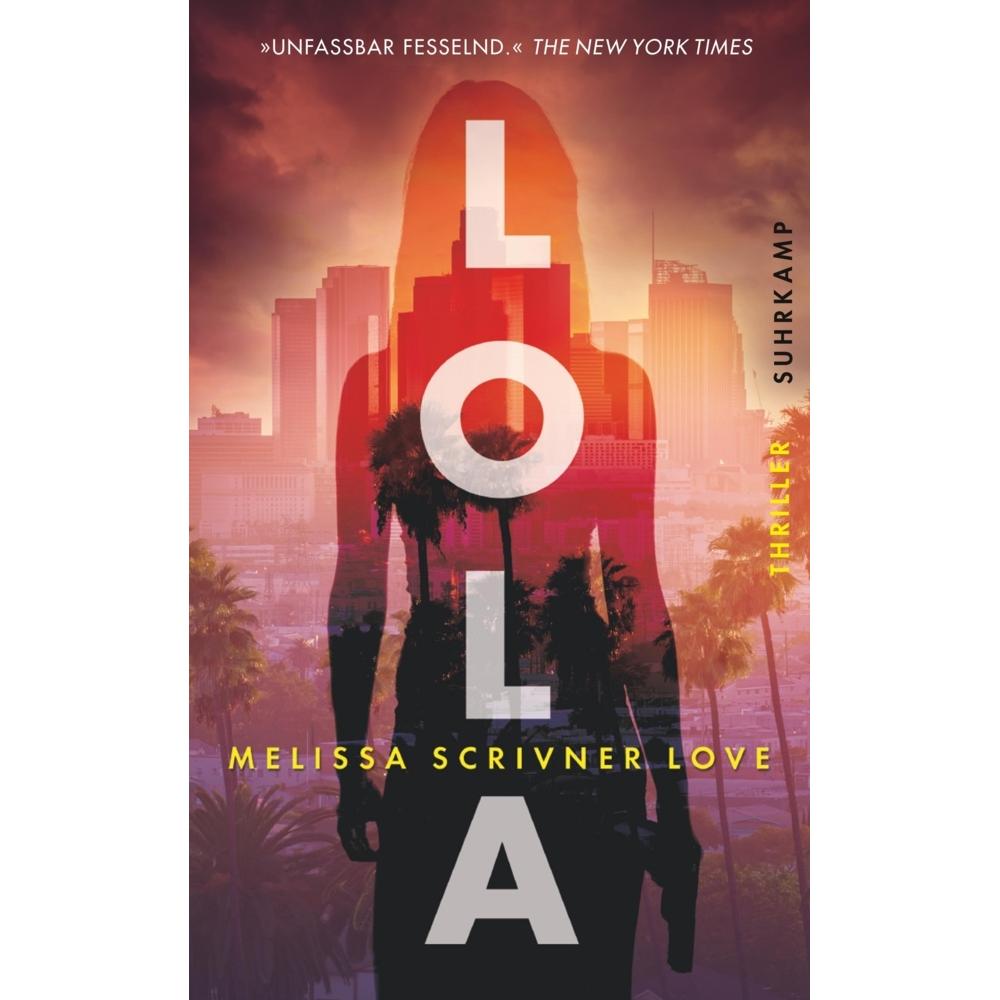Lola, Belletristik von Melissa Scrivner Love, Thomas Wörtche, Andrea Stumpf, Sven Koch