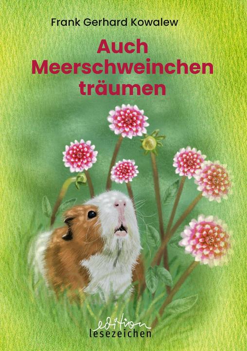 Actual product image Auch Meerschweinchen trumen (Frank Gerhard Kowalew, Malena Hirsch, German)