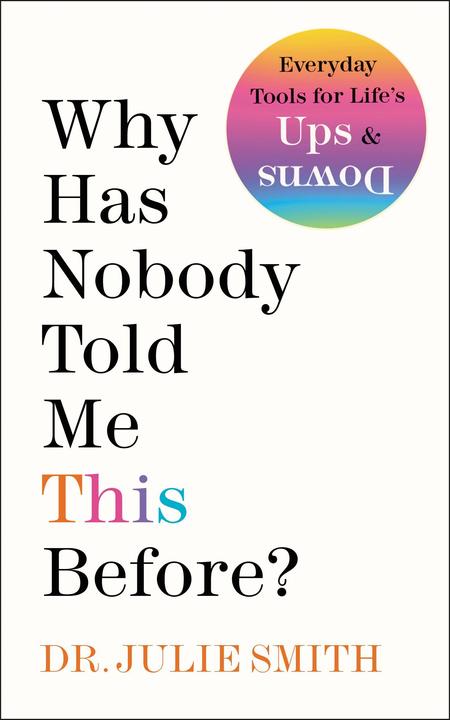 Image du produit Why Has Nobody Told Me This Before? (Anglais, Julie Smith, 2022)