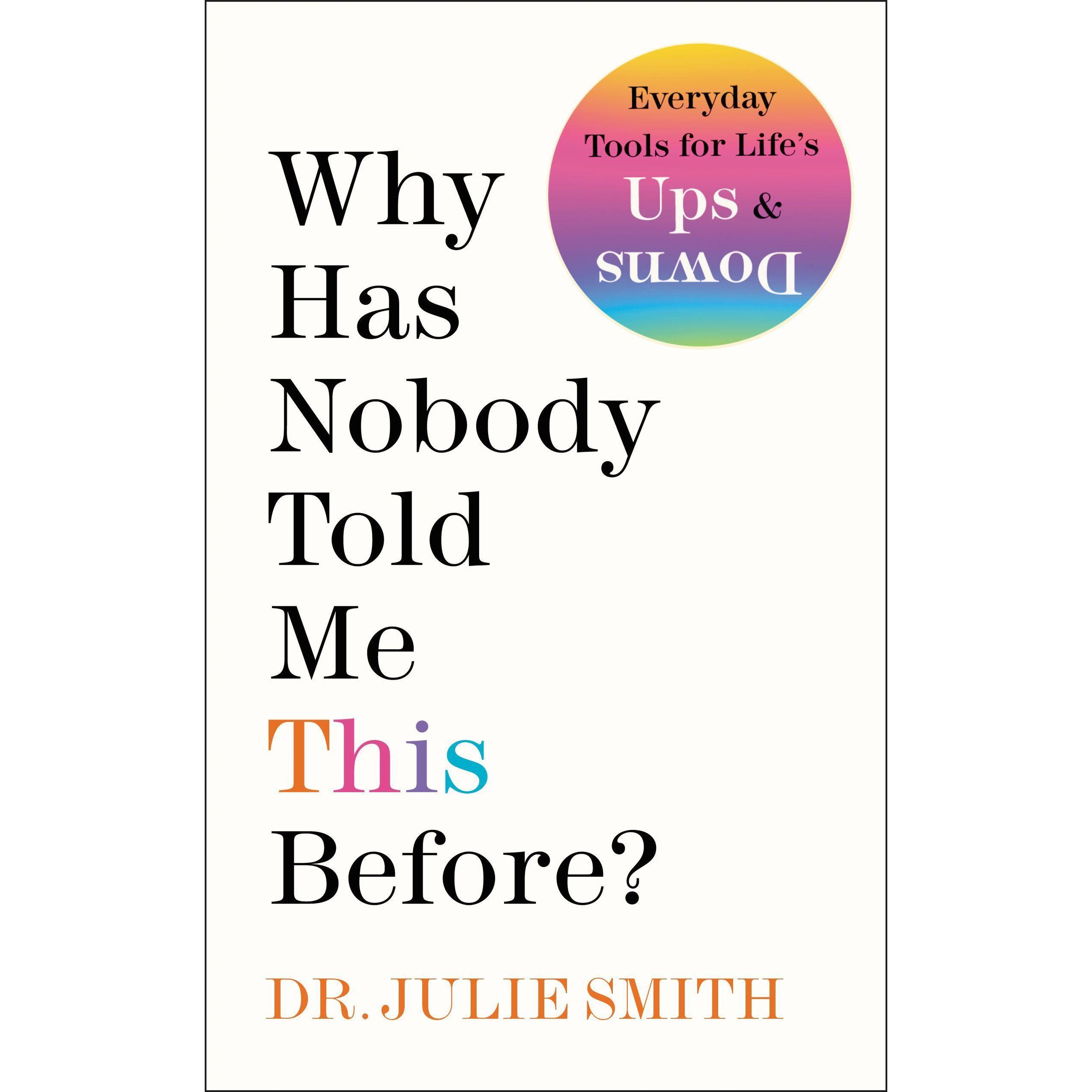 Why Has Nobody Told Me This Before?, Fachbücher von Julie Smith
