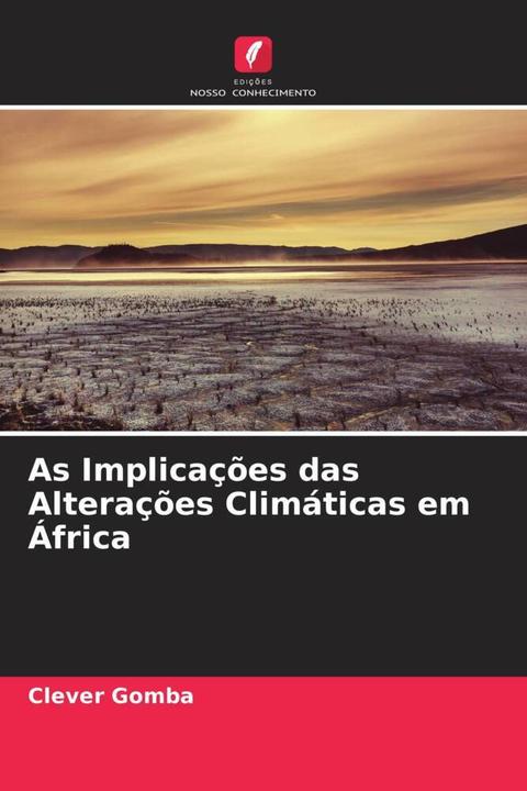 Produktbild As Implicações das Alterações Climáticas em África (Clever Gomba, 2023)