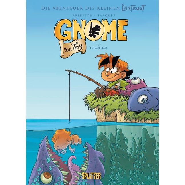 Die Gnome von Troy 03. Furchtlos, Belletristik von Christophe Arleston, Tarquin Arleston