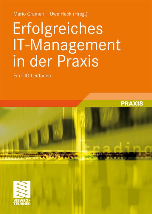 Produktbild Erfolgreiches IT-Management in der Praxis (Deutsch, 2010)
