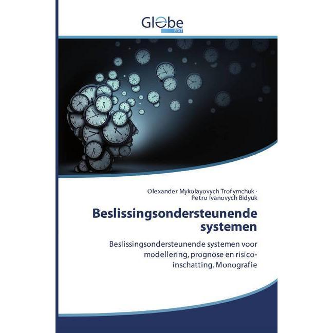 Beslissingsondersteunende systemen, Fachbücher von Olexander Mykolayovych Trofymchuk, Petro Ivanovych Bidyuk
