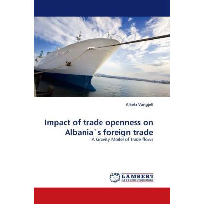 Impact of trade openness on Albania's foreign trade, Fachbücher