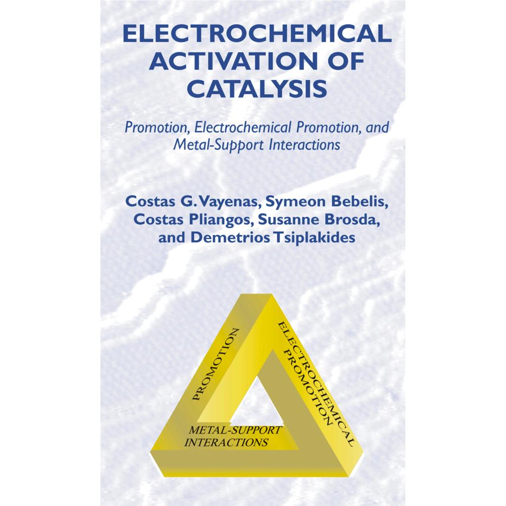 Electrochemical Activation of Catalysis, Fachbücher von Constantinos G. Vayenas, Symeon Bebelis, Susanne Brosda, Demetri...