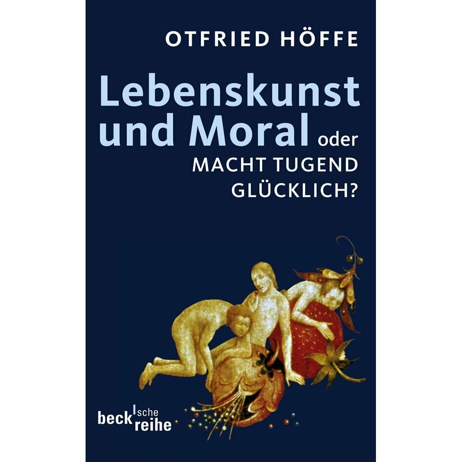 Lebenskunst und Moral, Fachbücher von Otfried Höffe
