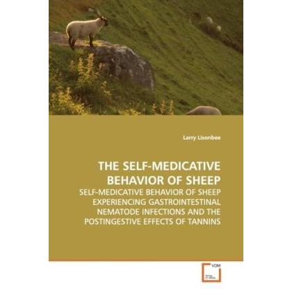 The Self-Medicative Behavior Of Sheep, Fachbücher von Larry Lisonbee