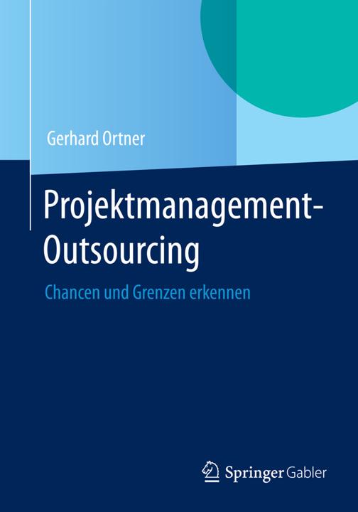 Produktbild Projektmanagement-Outsourcing (Deutsch, Gerhard E. Ortner, 2014)