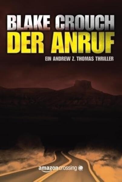 Produktbild Amazon Der Anruf (Deutsch, Blake Crouch, 2014)
