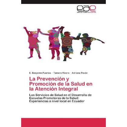La Prevención y Promoción de la Salud en la Atención Integral, Fachbücher