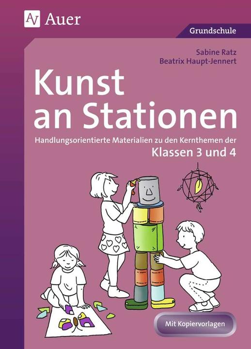 Produktbild Kunst an Stationen (Deutsch, Beatrix Haupt-Jennert, Sabine Ratz, 2017)