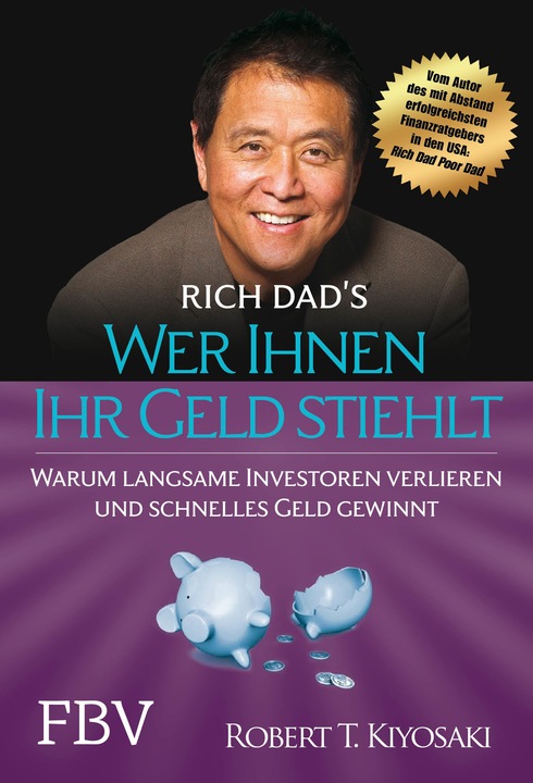 Produktbild Wer Ihnen Ihr Geld stiehlt (Deutsch, Robert T. Kiyosaki, 2020)