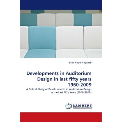 Developments in Auditorium Design in last fifty years 1960-2009, Fachbücher