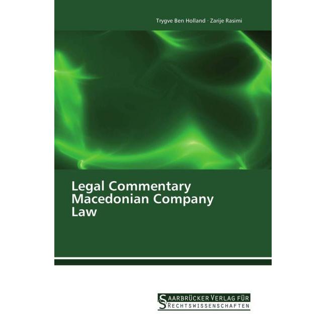 Legal Commentary Macedonian Company Law, Fachbücher von Trygve Ben Holland, Zarije Rasimi