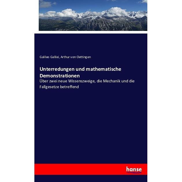 Unterredungen und mathematische Demonstrationen, Fachbücher von Galileo Galilei