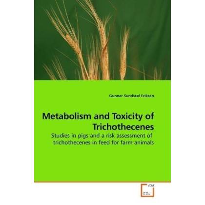 Metabolism and Toxicity of Trichothecenes, Fachbücher