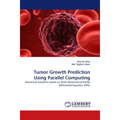 Thumbnail - Tumor Growth Prediction Using Parallel Computing, Fachbücher von Md. Rajibul Islam, Norma Alias
