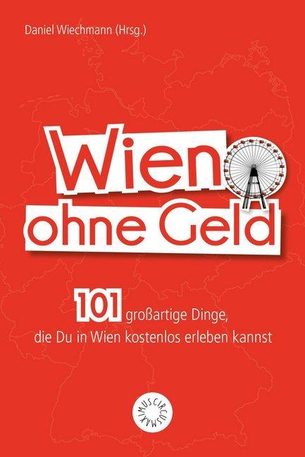 Produktbild Wien ohne Geld (Deutsch, Daniel Wiechmann, 2019)