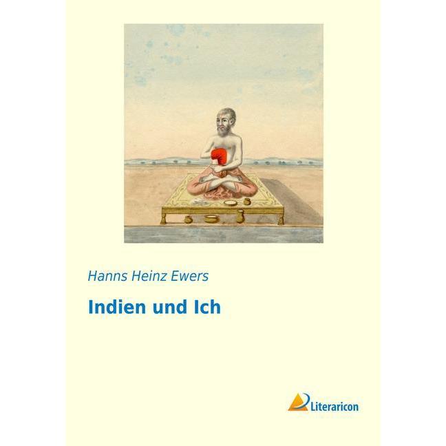 Thumbnail - Indien und Ich, Ratgeber von Hanns Heinz Ewers