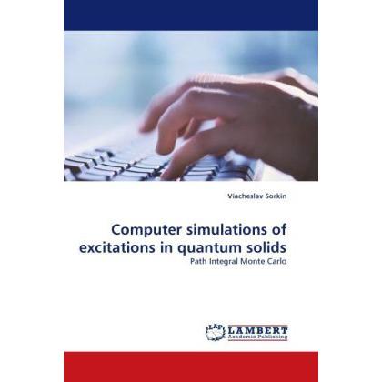 Computer simulations of excitations in quantum solids, Fachbücher von Viacheslav Sorkin
