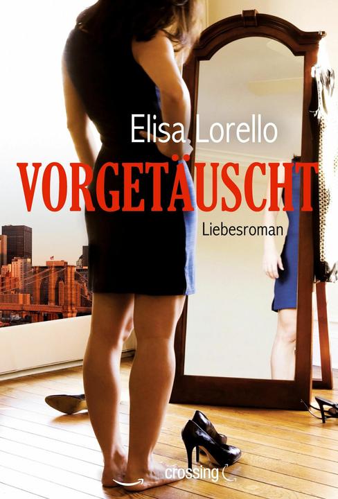 Produktbild Amazon Vorgetäuscht: Liebesroman (Deutsch, Elisa Lorello, 2013)