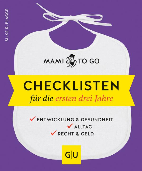Produktbild Mami to go - Checklisten für die ersten drei Jahre (Deutsch, Silke R. Plagge, 2018)