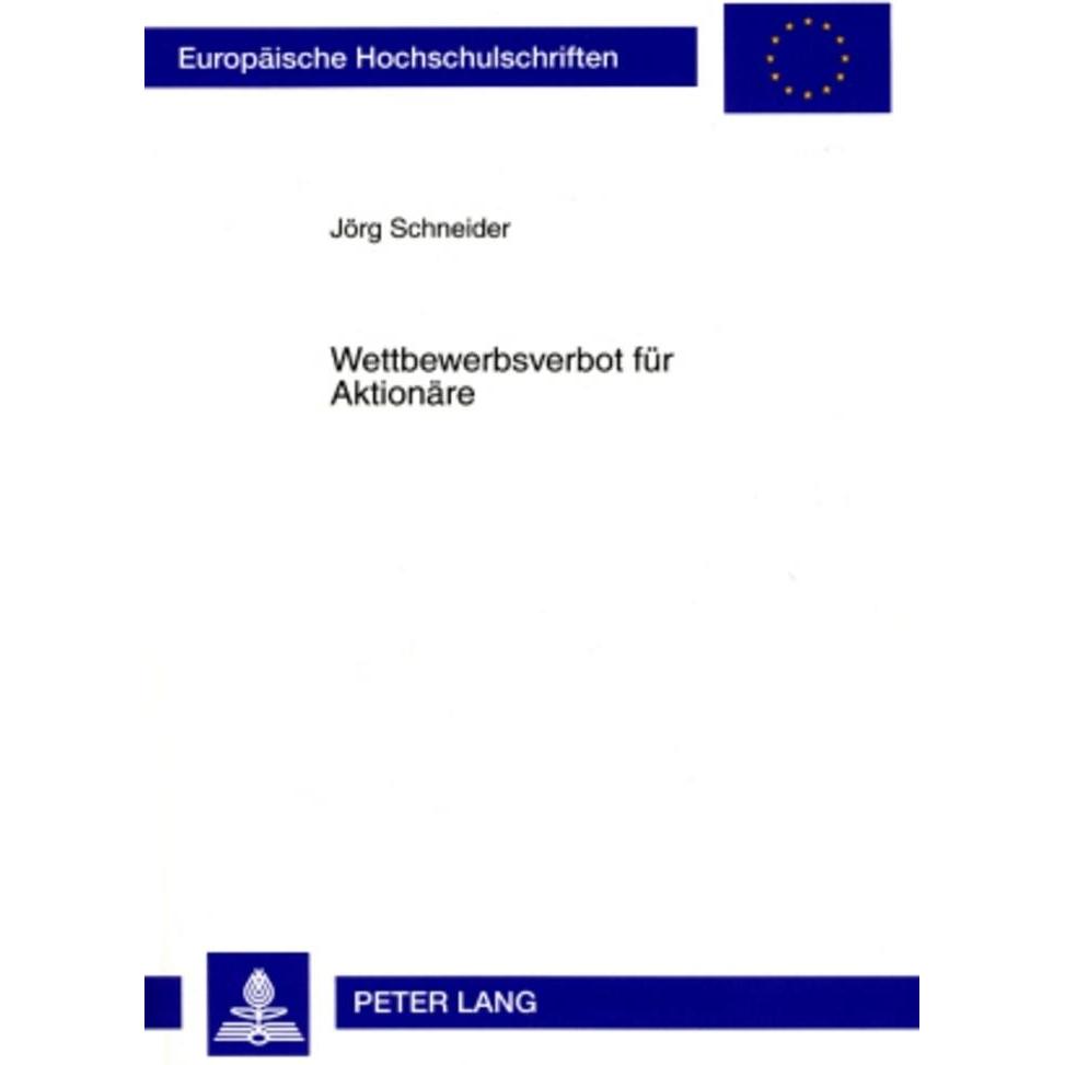 Thumbnail - Wettbewerbsverbot für Aktionäre, Fachbücher von Jörg Schneider