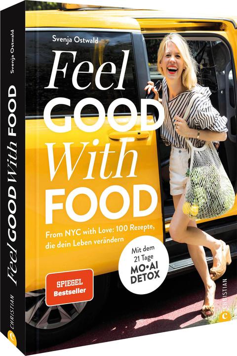 Produktbild Feel. Good. With. Food (Deutsch, Svenja Ostwald, 2024)