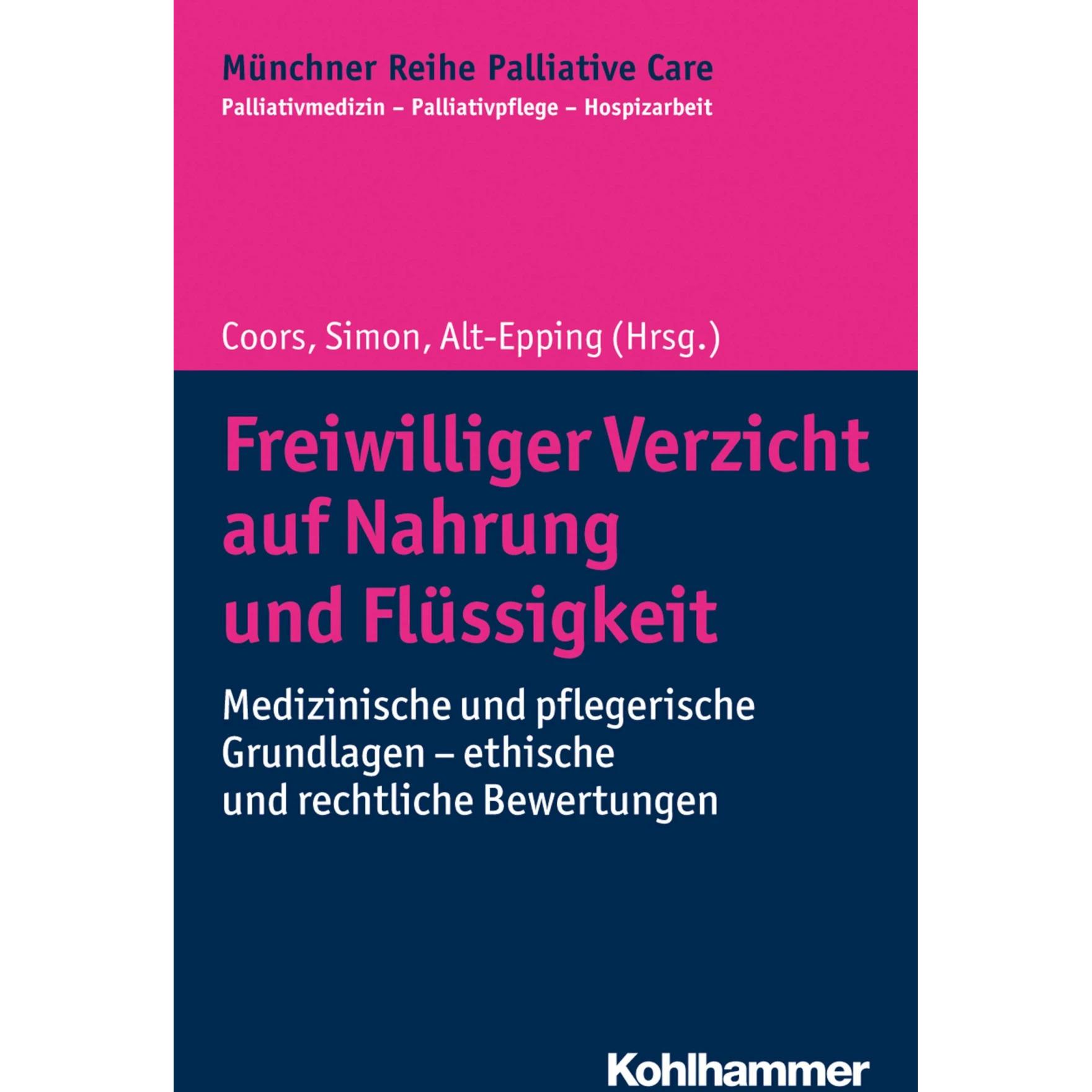 Freiwilliger Verzicht auf Nahrung und Flüssigkeit, Fachbücher von Bernd Alt-Epping, Maria Wasner, Gian Domenico Borasio,...
