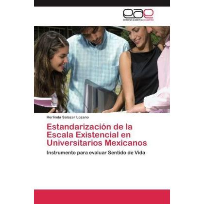 Estandarización de la Escala Existencial en Universitarios Mexicanos, Sachbücher