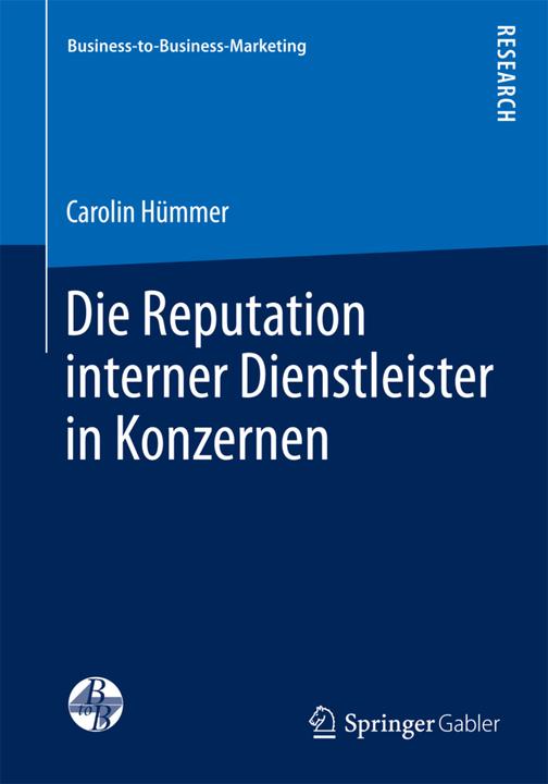 Produktbild Die Reputation interner Dienstleister in Konzernen (Deutsch, Carolin Hümmer, 2015)