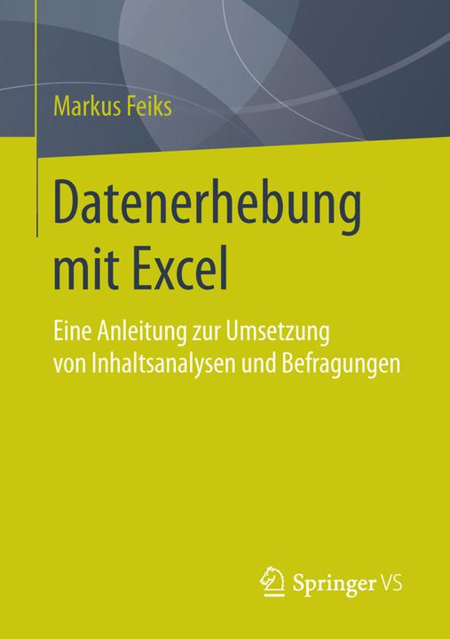 Produktbild Datenerhebung mit Excel (Deutsch, Markus Feiks, 2015)