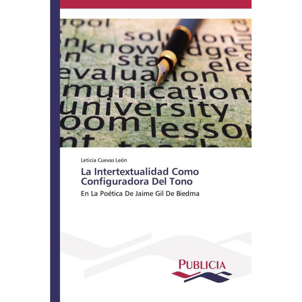 La Intertextualidad Como Configuradora Del Tono, Fachbücher von Leticia Cuevas León