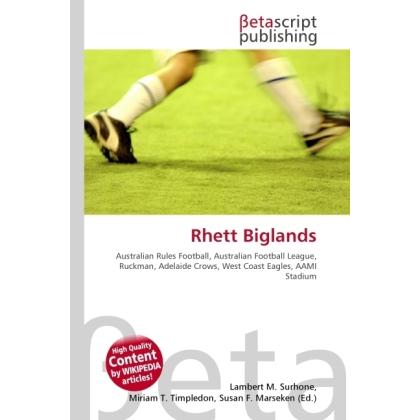 Rhett Biglands, Ratgeber von Lambert M. Surhone, Miriam T. Timpledon, Susan F. Marseken