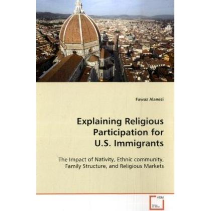 Explaining Religious Participation for U.S. Immigrants, Fachbücher