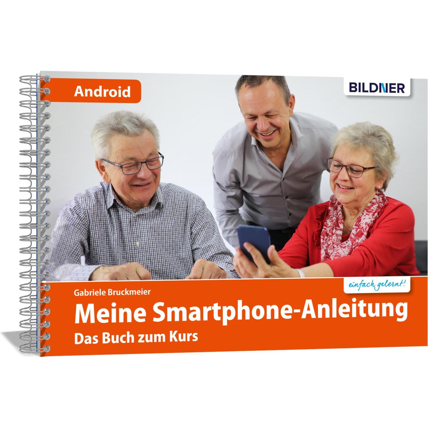 Smartphonekurs für Senioren – Das Kursbuch für Android Handys, Fachbücher von Gabriele Bruckmeier