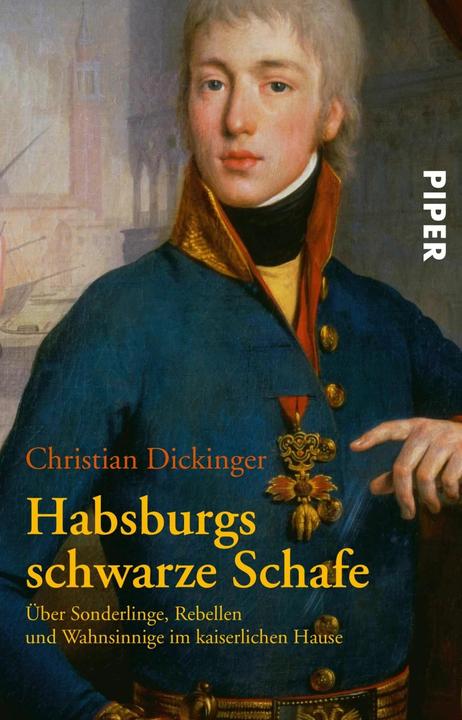 Produktbild Habsburgs schwarze Schafe (Deutsch, Christian Dickinger, 2005)