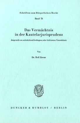 Produktbild Das Vermächtnis in der Kautelarjurisprudenz (Deutsch, Rolf Zawar, 1983)