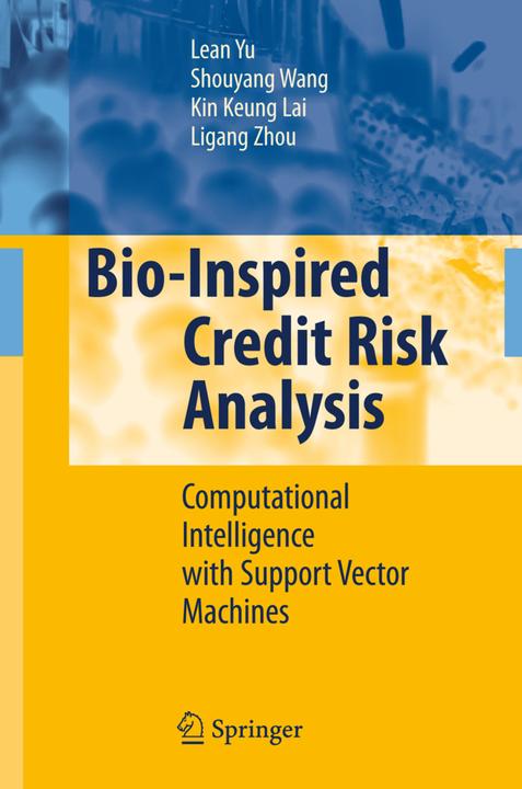 Produktbild Bio-Inspired Credit Risk Analysis (Englisch, Kin Keung Lai, Lean Yu, Ligang Zhou, Shou-Yang Wang, 2010)