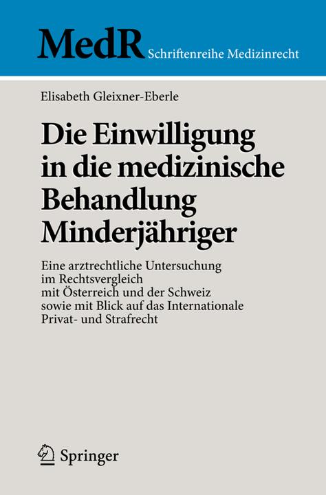 Produktbild Die Einwilligung in die medizinische Behandlung Minderjähriger (Deutsch, Elisabeth Gleixner-Eberle, 2014)