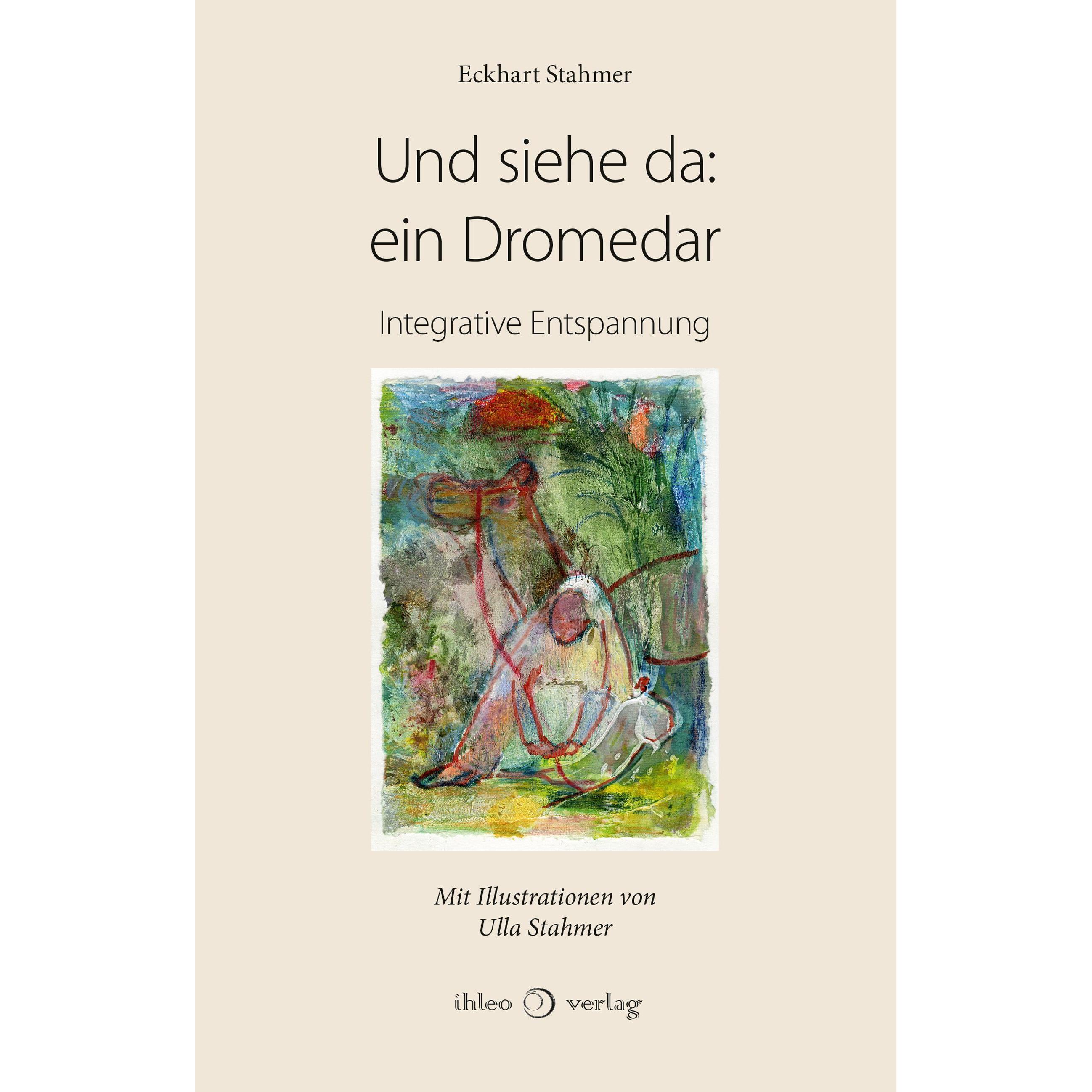 Thumbnail - Und siehe da: ein Dromedar, Ratgeber von Eckhart Stahmer