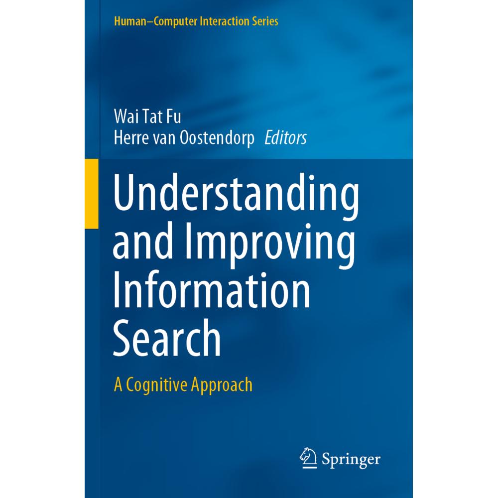 Understanding and Improving Information Search, Fachbücher von Wai Tat Fu, Herre van Oostendorp