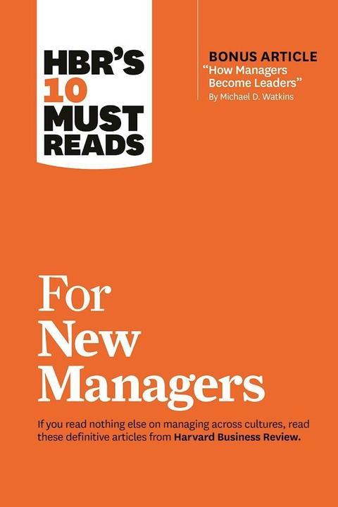Produktbild HBR's 10 Must Reads for New Managers (Englisch, Daniel Goleman, Herminia Ibarra, Linda A. Hill, Robert B. Cialdini, 2017)