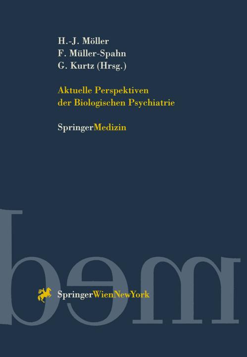 Produktbild Aktuelle Perspektiven der Biologischen Psychiatrie (Deutsch, Franz Müller-Spahn, Gabriele Kurtz, Hans-Jürgen Möller, 2014)