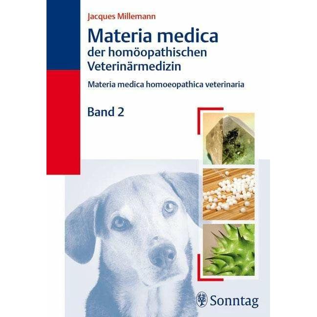 Materia Medica der homöopathischen Veterinärmedizin II, Fachbücher von Jacques Millemann