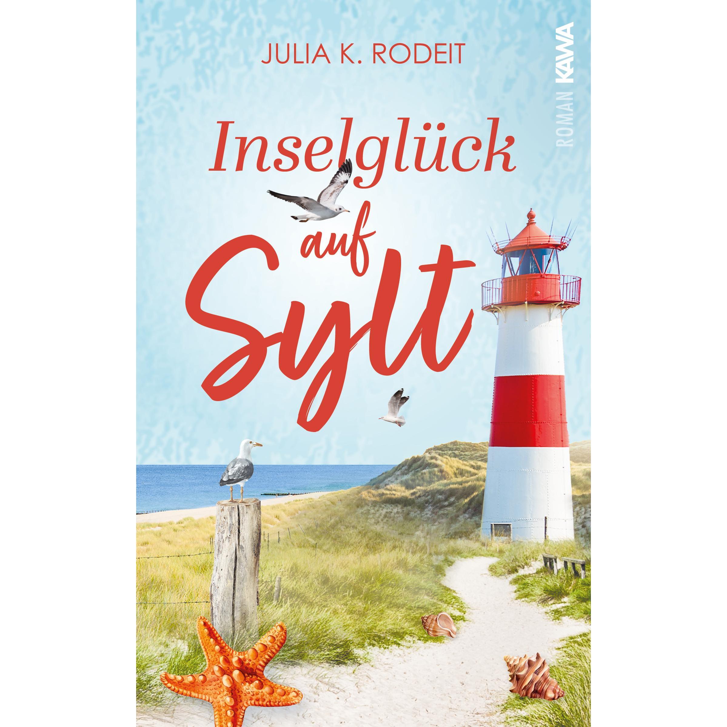 Inselglück auf Sylt, Belletristik von Kampenwand Verlag, Julia K. Rodeit