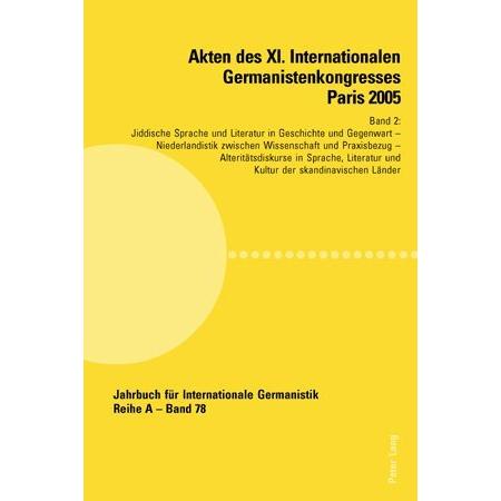 Akten des XI. Internationalen Germanistenkongresses Paris 2005- 'Germanistik im Konflikt der Kulture, Fachbücher von Jea...