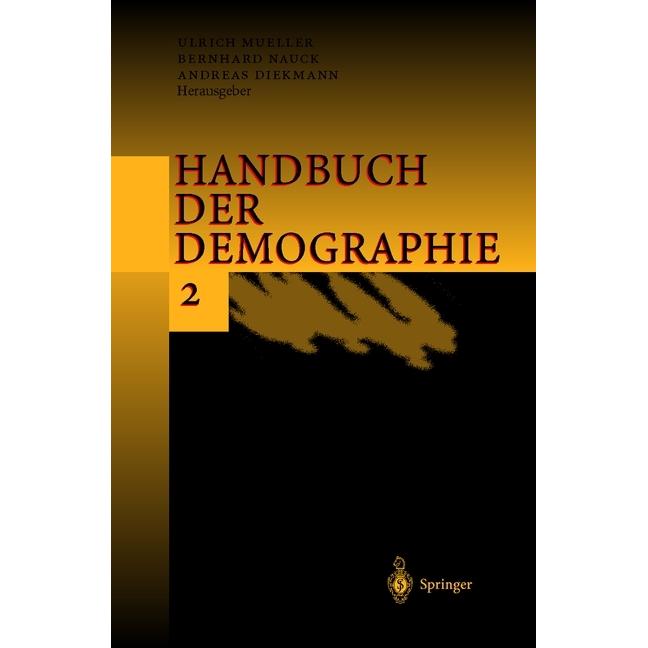 Handbuch der Demographie 2, Fachbücher von Andreas Diekmann, U. Mueller, B. Nauck