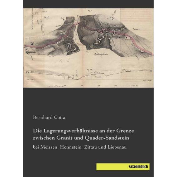 Die Lagerungsverhältnisse an der Grenze zwischen Granit und Quader-Sandstein, Fachbücher